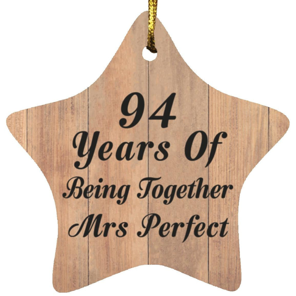 94th Anniversary 94 Years Of Being Mrs Perfect - Star Ornament C