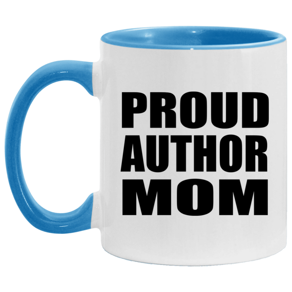 Proud Author Mom - 11oz Accent Mug Blue