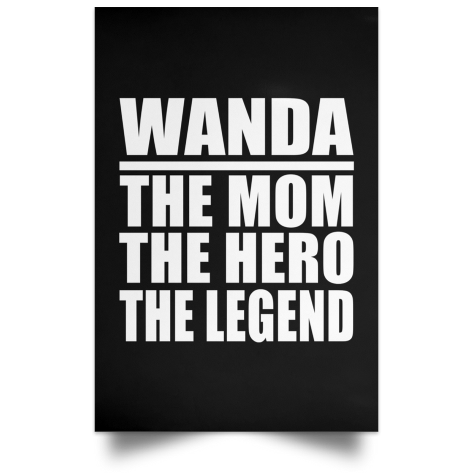Wanda The Mom The Hero The Legend - Poster Portrait