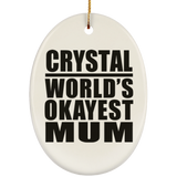 Crystal World's Okayest Mum - Oval Ornament