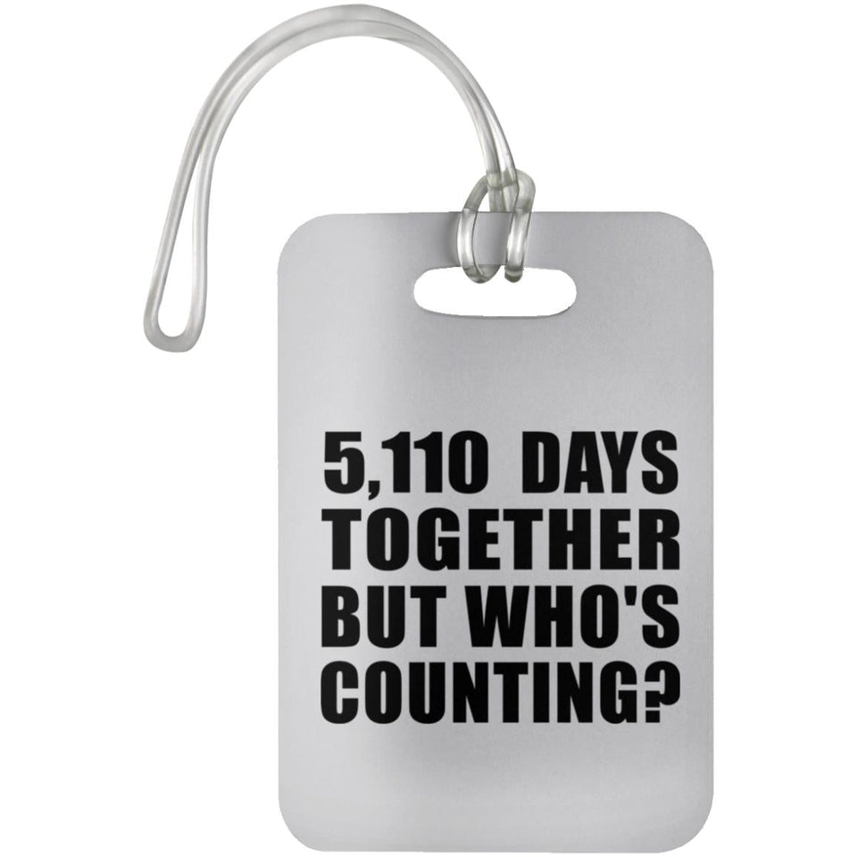 14th Anniversary 5,110 Days Together Who's Counting - Luggage Bag Tag