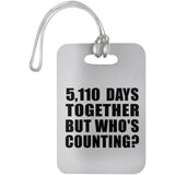 14th Anniversary 5,110 Days Together Who's Counting - Luggage Bag Tag