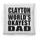 Clayton World's Okayest Dad - Throw Pillow