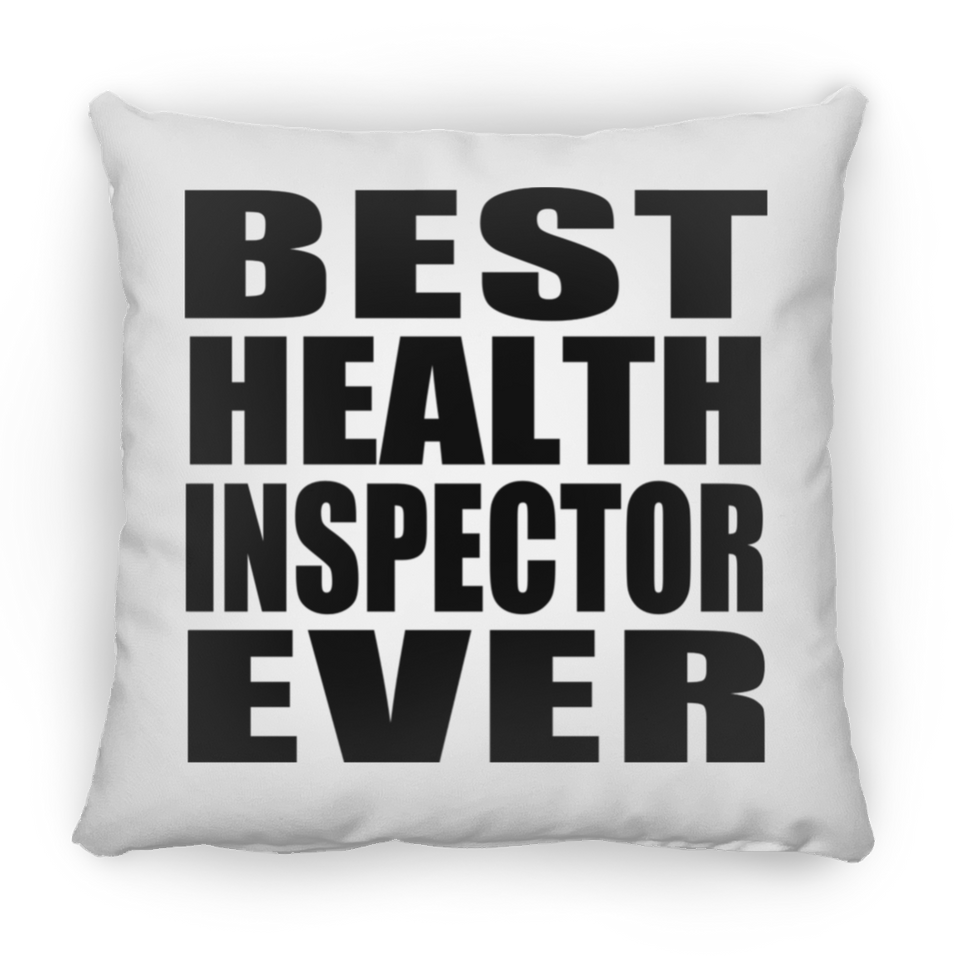 Best Health Inspector Ever - Throw Pillow