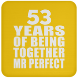 53rd Anniversary 53 Years Of Being Mr Perfect - Drink Coaster
