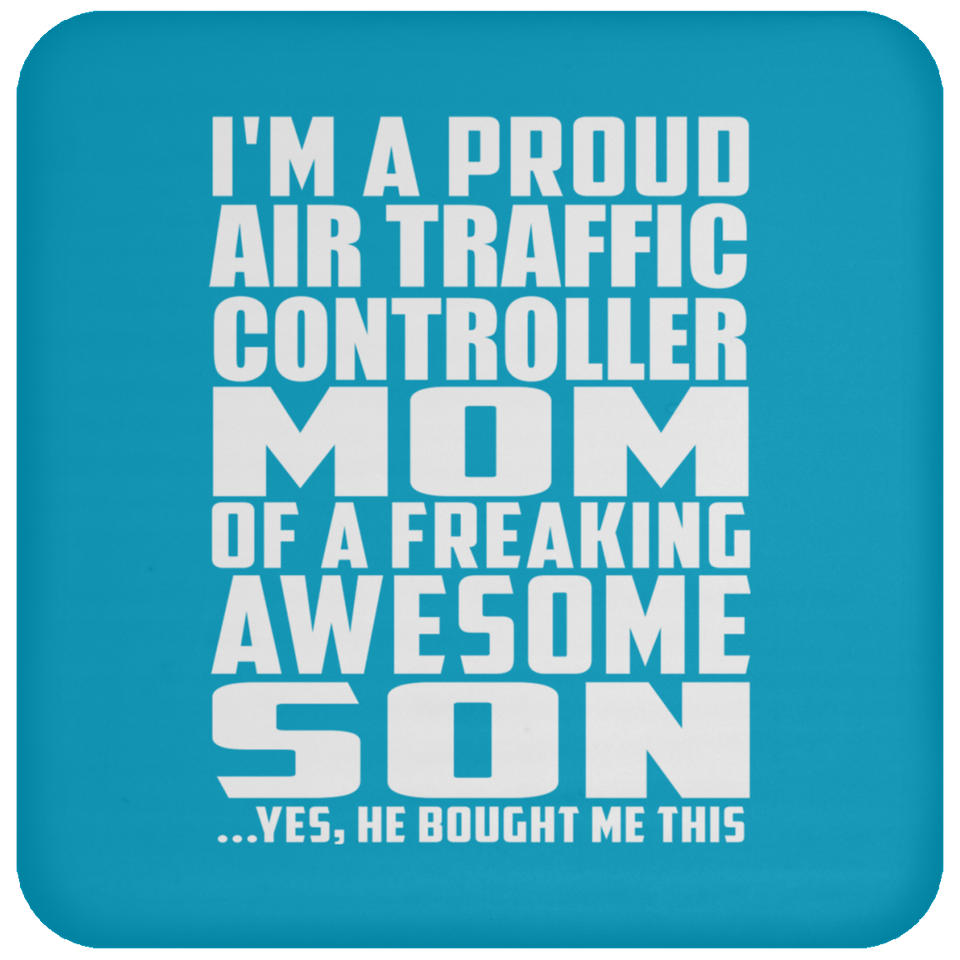 Proud Air Traffic Controller Mom Of Awesome Son - Drink Coaster