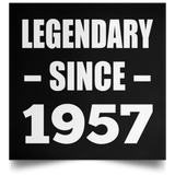 67th Birthday Legendary Since 1957 - Poster Square