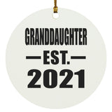 Granddaughter Established EST. 2021 - Circle Ornament