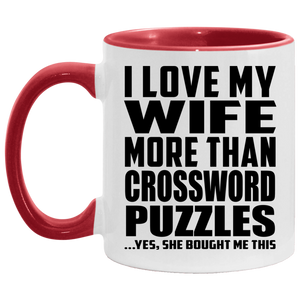 I Love My Wife More Than Crossword Puzzles - 11oz Accent Mug Red