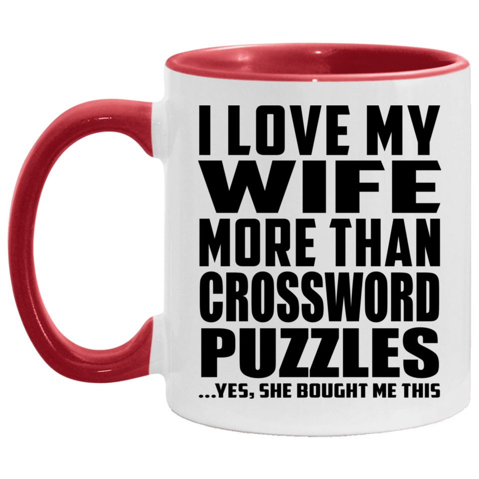 I Love My Wife More Than Crossword Puzzles - 11oz Accent Mug Red