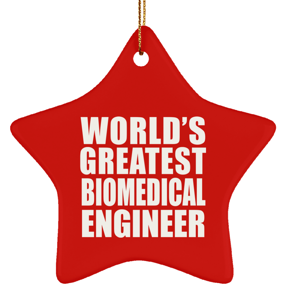 World's Greatest Biomedical Engineer - Star Ornament