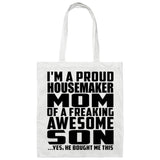 Proud Housemaker Mom Of Awesome Son - Tote Bag White