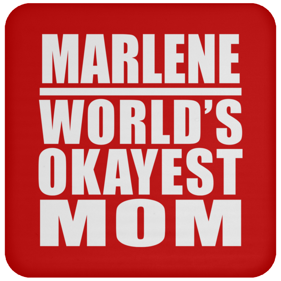 Marlene World's Okayest Mom - Drink Coaster