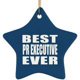 Best Pr Executive Ever - Star Ornament
