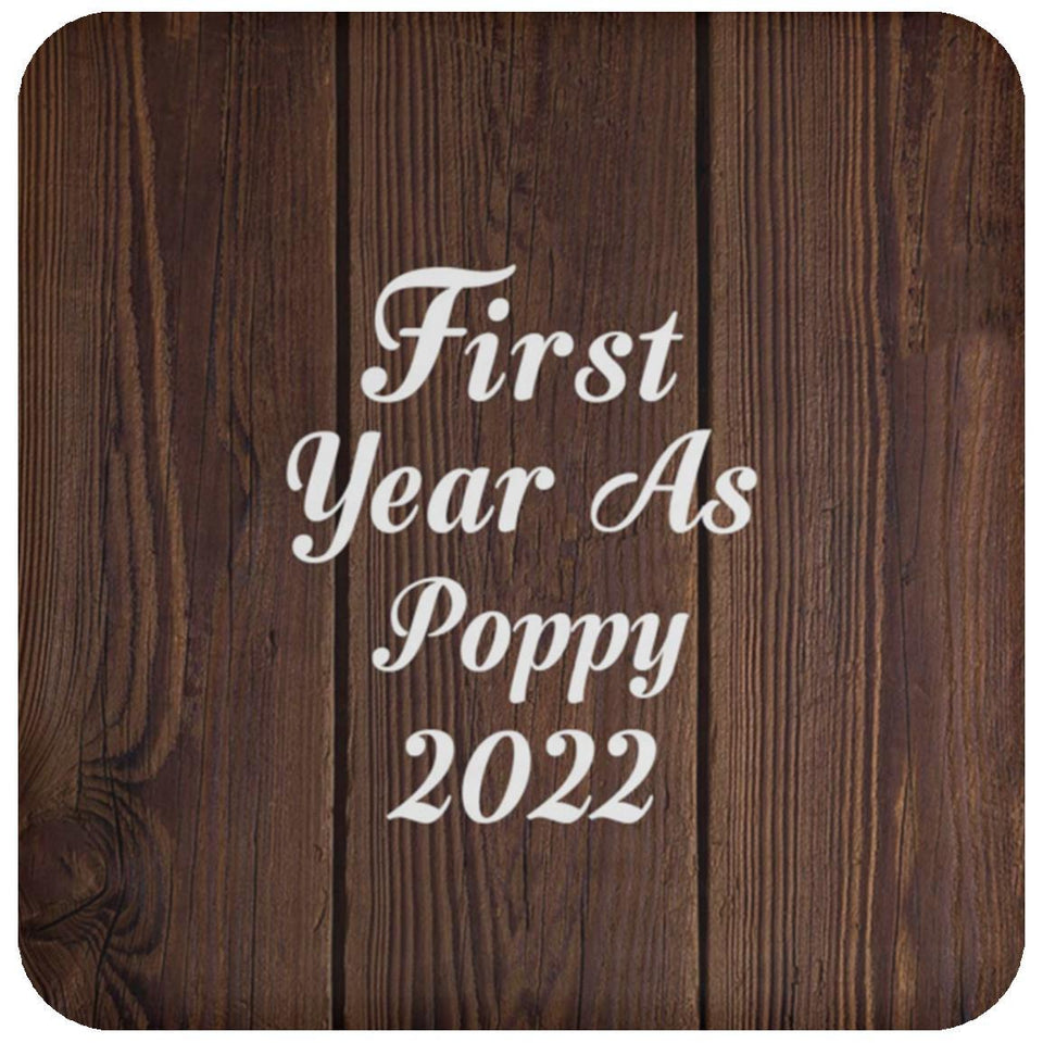 First Year As Poppy 2022 - Drink Coaster D