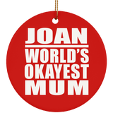 Joan World's Okayest Mum - Circle Ornament