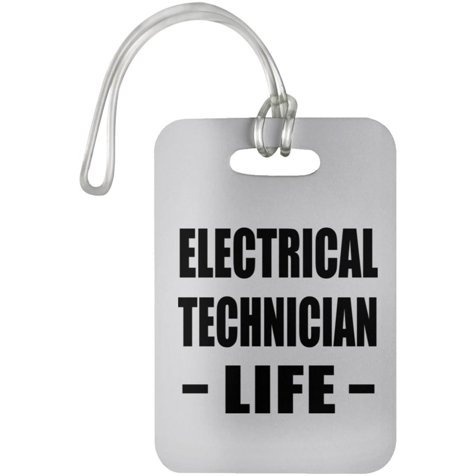 Electrical Technician Life - Luggage Bag Tag
