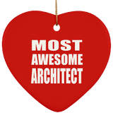 Most Awesome Architect - Heart Ornament