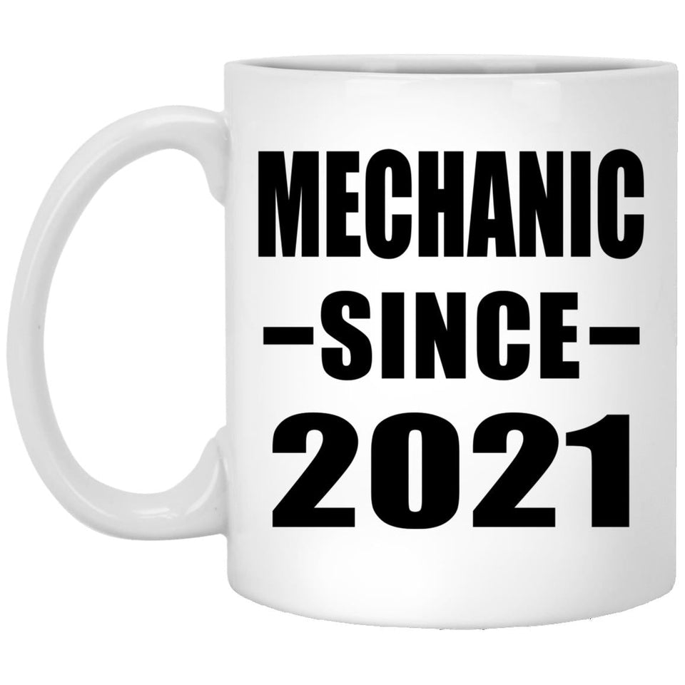 Mechanic Since 2021 - 11oz Coffee Mug