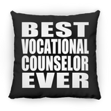 Best Vocational Counselor Ever - Throw Pillow Black