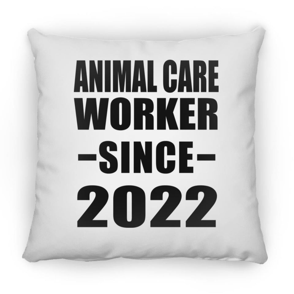 Animal Care Worker Since 2022 - Throw Pillow