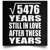 74th Anniversary Square Root of 5476 Years Still In Love - Poster Square