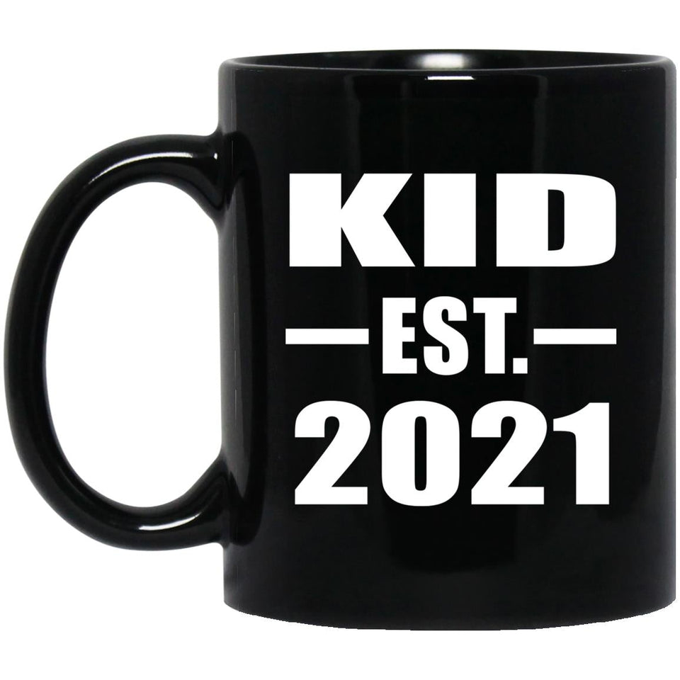 Kid Established EST. 2021 - 11oz Coffee Mug Black