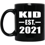 Kid Established EST. 2021 - 11oz Coffee Mug Black