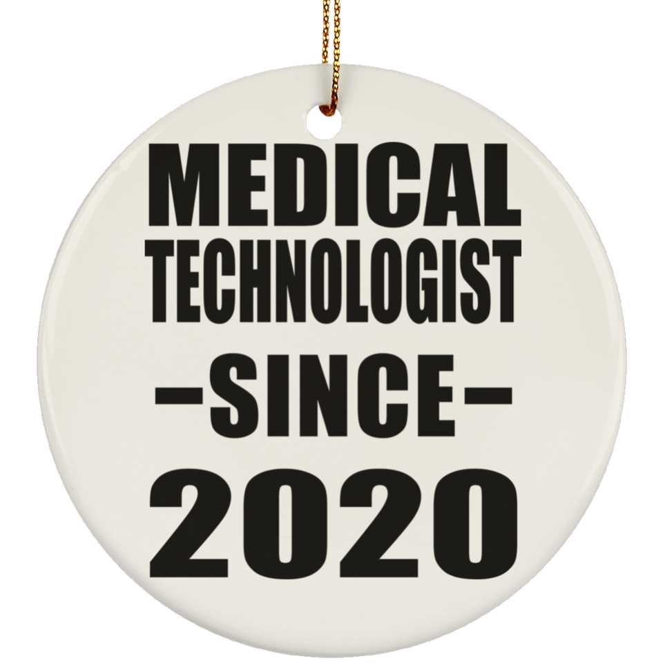 Medical Technologist Since 2020 - Circle Ornament