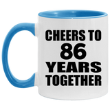 86th Anniversary Cheers To 86 Years Together - 11oz Accent Mug Blue