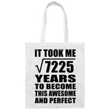 85th Birthday Took Square Root of 7225 Years To Awesome - Tote Bag White