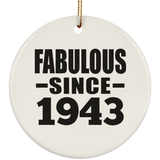 81st Birthday Fabulous Since 1943 - Circle Ornament
