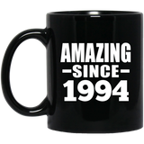 30th Birthday Amazing Since 1994 - 11 Oz Coffee Mug Black