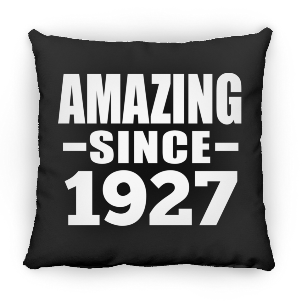 97th Birthday Amazing Since 1927 - Throw Pillow Black