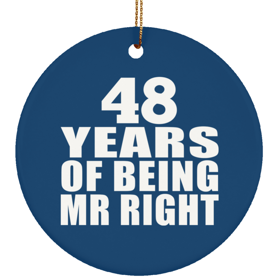 48th Anniversary 48 Years Of Being Mr Right - Circle Ornament