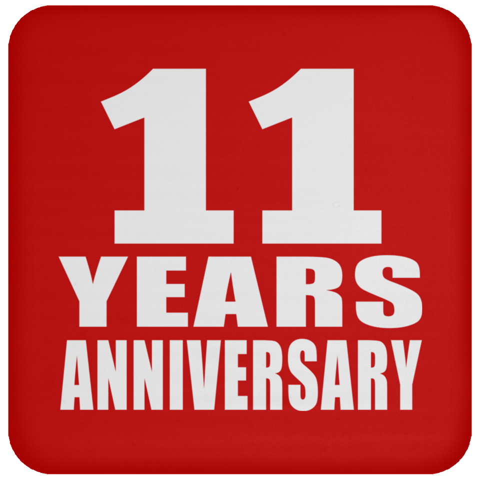 11th Anniversary 11 Years - Drink Coaster