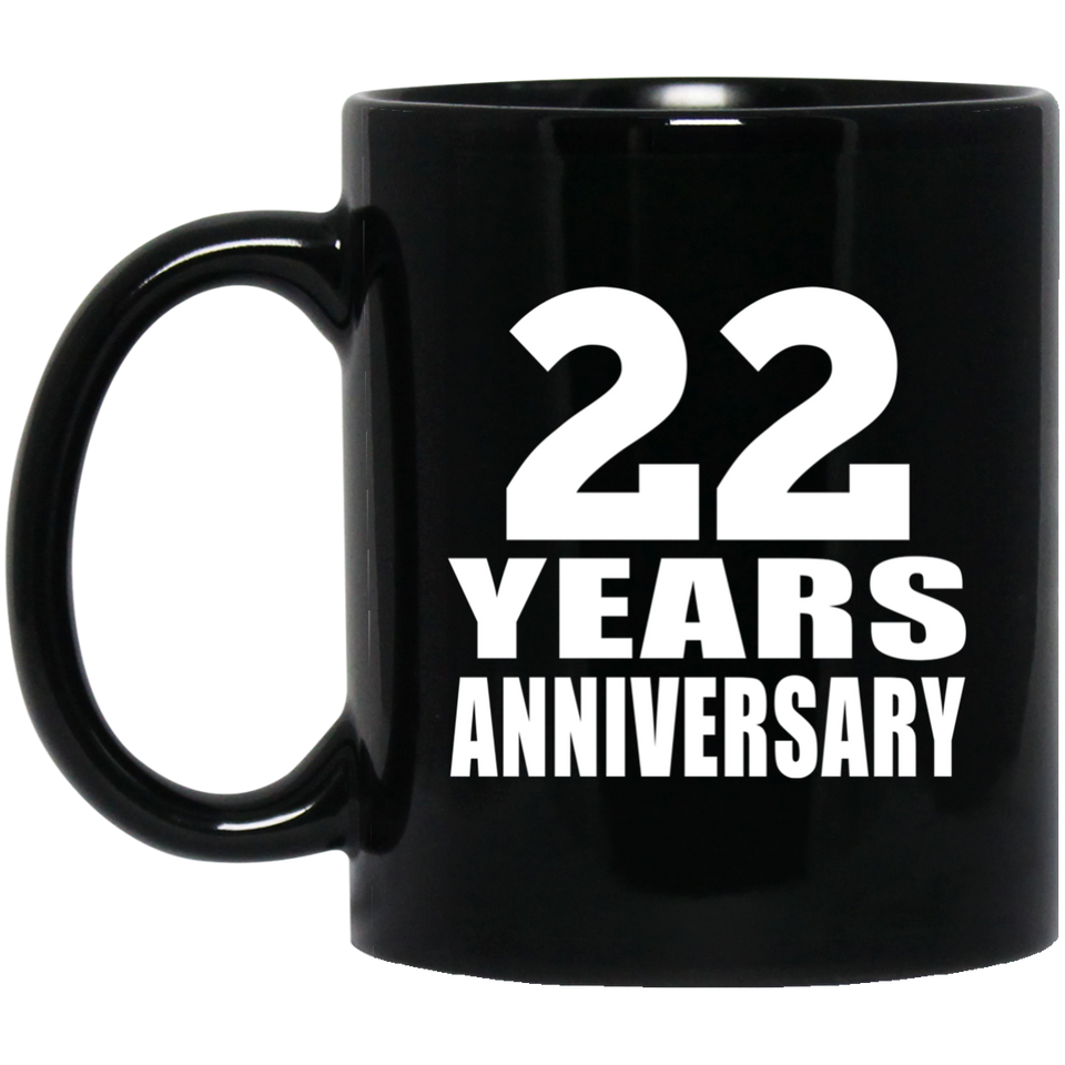 22nd Anniversary 22 Years - 11 Oz Coffee Mug Black