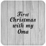 First Christmas With My Oma - Drink Coaster F