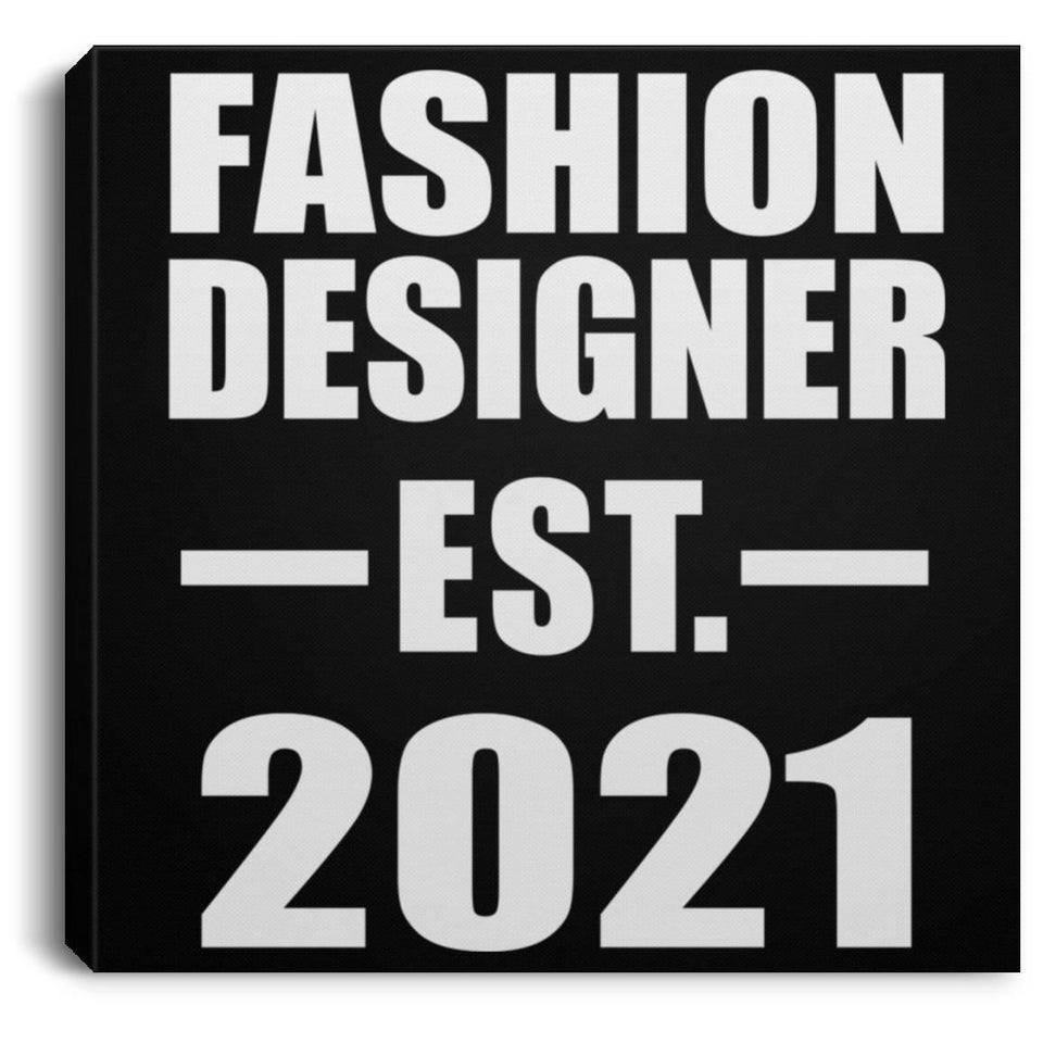 Fashion Designer Established EST. 2021 - Canvas Square