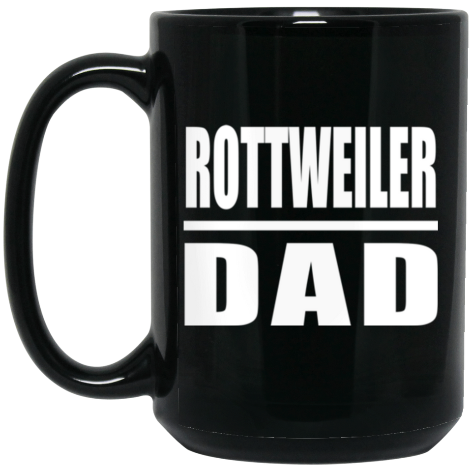 Rottweiler Dad - 15oz Coffee Mug Black