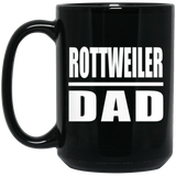 Rottweiler Dad - 15oz Coffee Mug Black