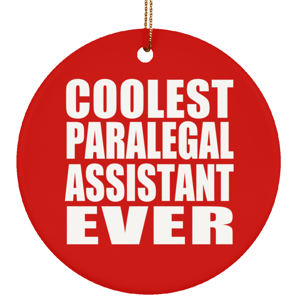 Coolest Paralegal Assistant Ever - Circle Ornament