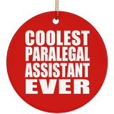 Coolest Paralegal Assistant Ever - Circle Ornament