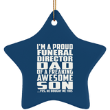 Proud Funeral Director Dad Of Awesome Son - Star Ornament