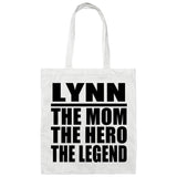 Lynn The Mom The Hero The Legend - Tote Bag White