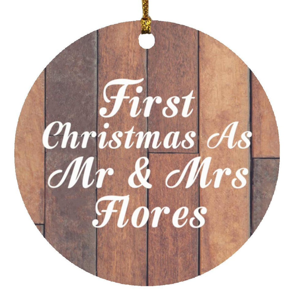 First Christmas As Mr & Mrs Flores - Circle Ornament E