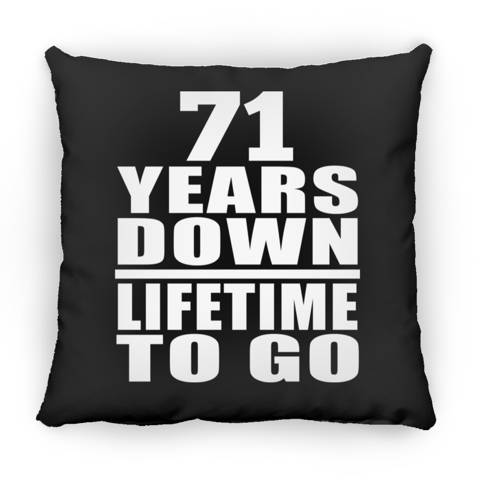 71st Anniversary 71 Years Down Lifetime To Go - Throw Pillow Black
