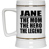 Jane The Mom The Hero The Legend - Beer Stein