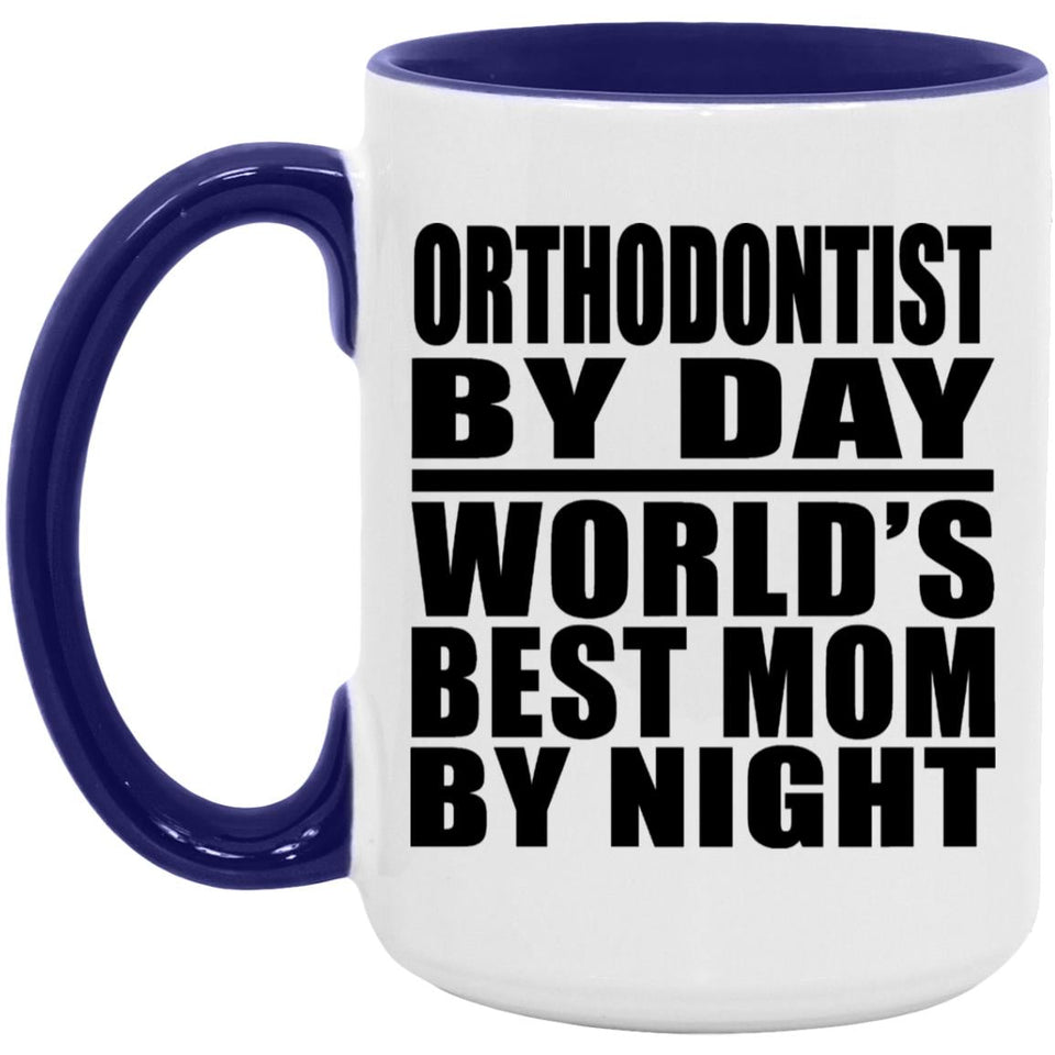 Orthodontist By Day World's Best Mom By Night - 15oz Accent Mug Purple