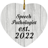Speech Pathologist Established Est. 2022 - Heart Ornament F